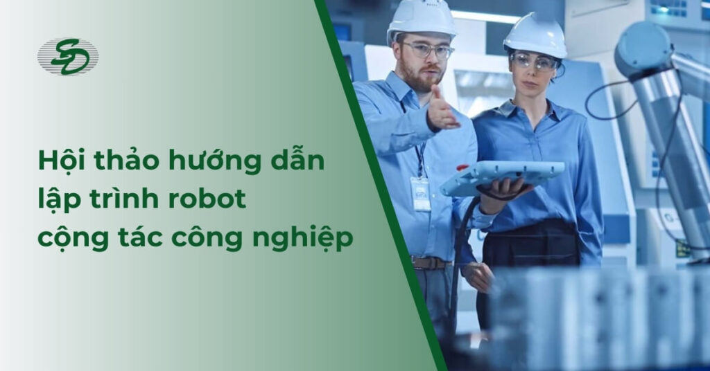 Hội thảo hướng dẫn lập trình robot cộng tác công nghiệp