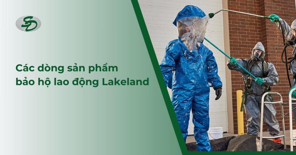 Khám phá các dòng Sản phẩm bảo hộ lao động Lakeland tại Việt Nam do Servo Dynamics phân phối