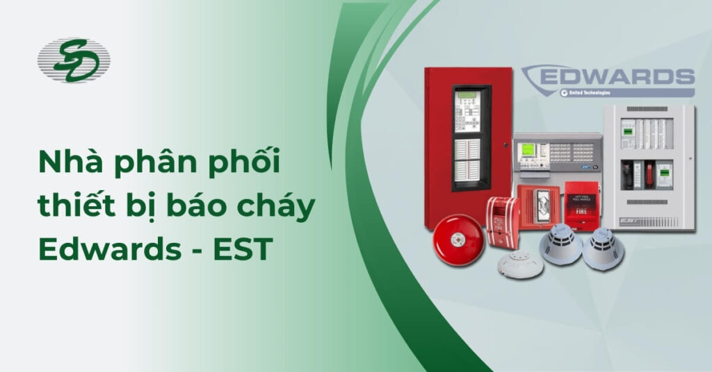 Nhà phân phối thiết bị báo cháy Edwards - EST