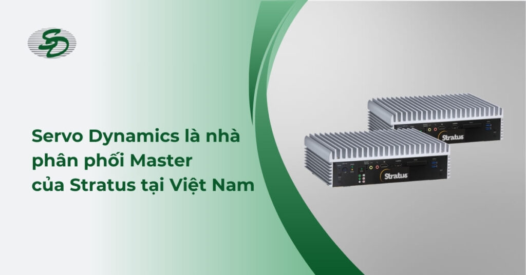 Servo Dynamics được ủy quyền là nhà phân phối Master của Stratus tại Việt Nam