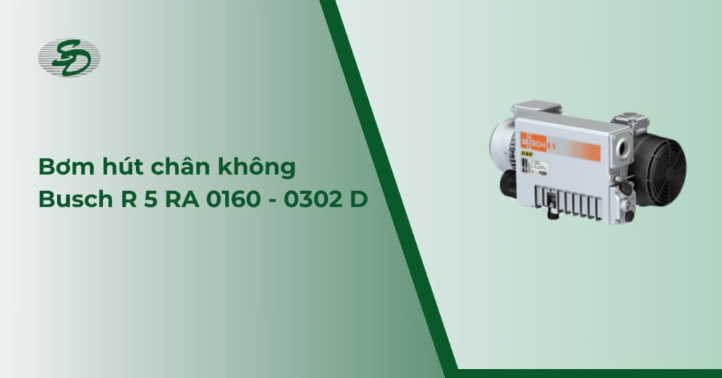 Bơm hút chân không Busch - R 5 RA 0160 - 0302 D