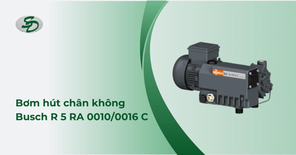 Bơm hút chân không Busch - R 5 RA 0010/0016 C