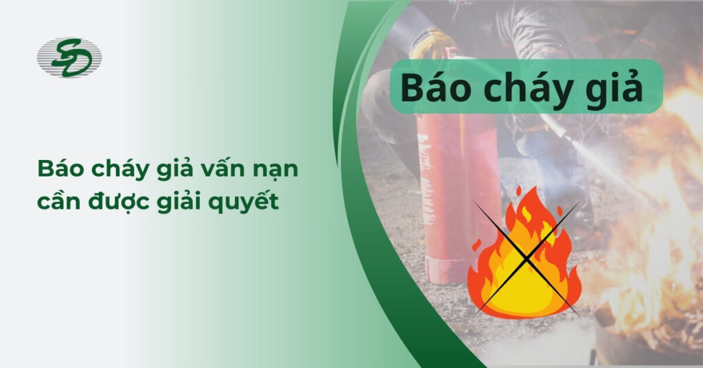 Báo cháy giả - vấn nạn cần được giải quyết