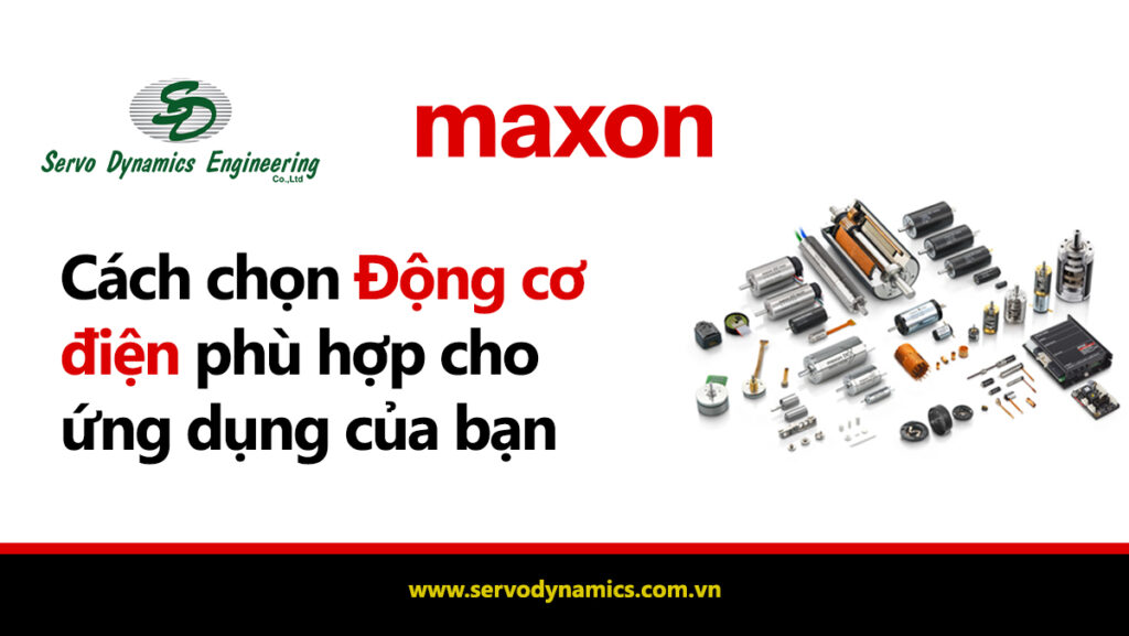 Chọn động cơ điện phù hợp cho ứng dụng của bạn