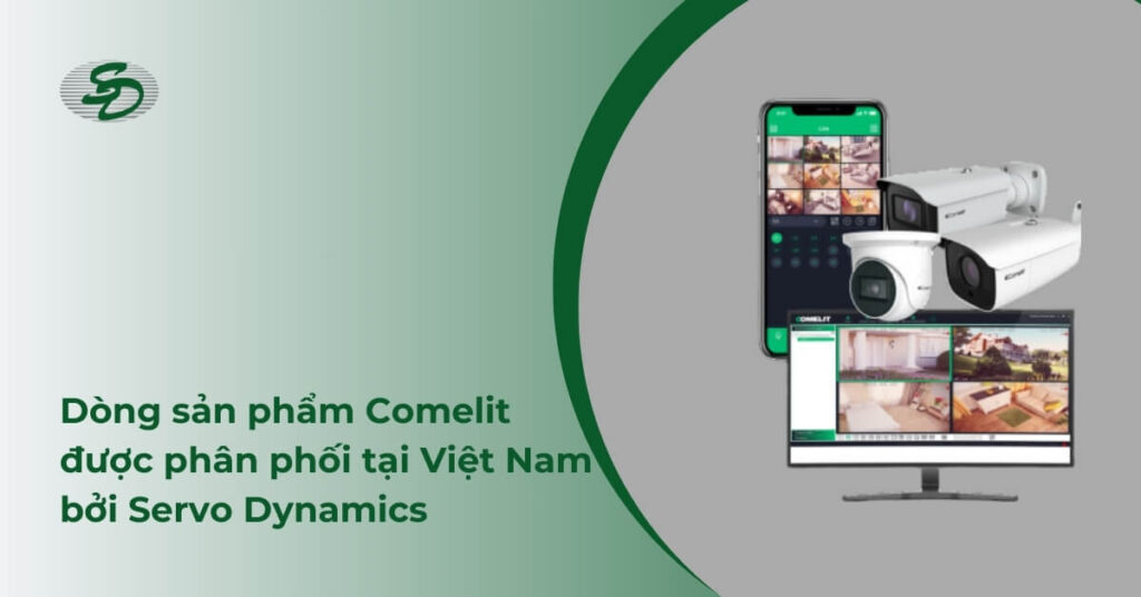 Dòng Sản Phẩm Comelit được phân phối tại Việt Nam bởi Servo Dynamics