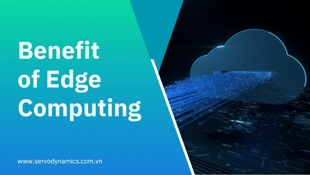 Benefit of Edge computing