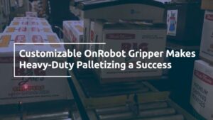 Robotic Palletizing System Tackles Labor Shortages at Magic Valley Produce