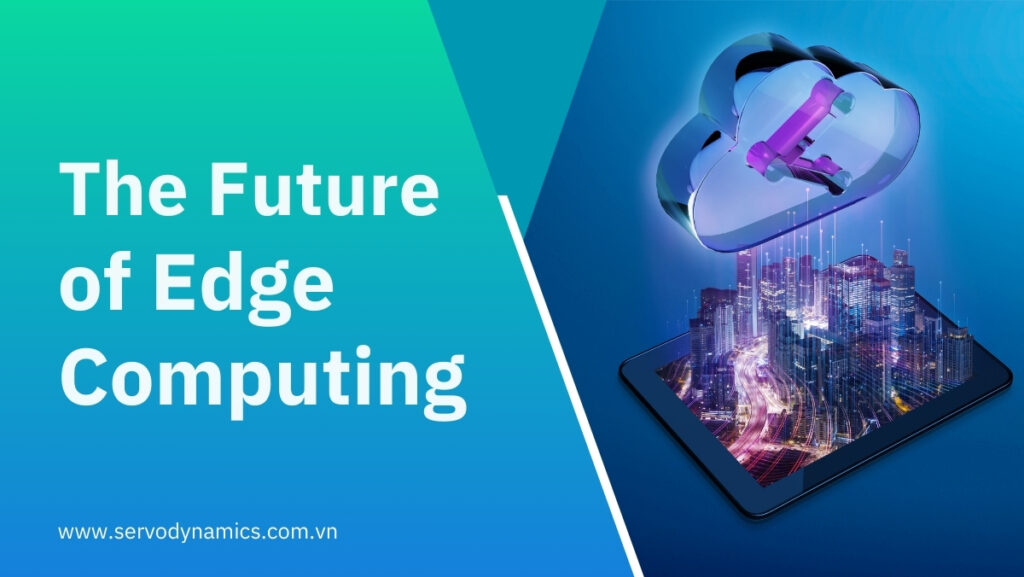 The future of edge computing