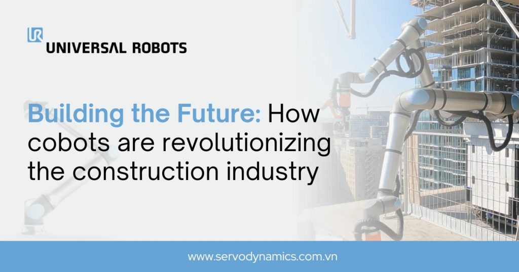 How cobots are revolutionizing the construction industry