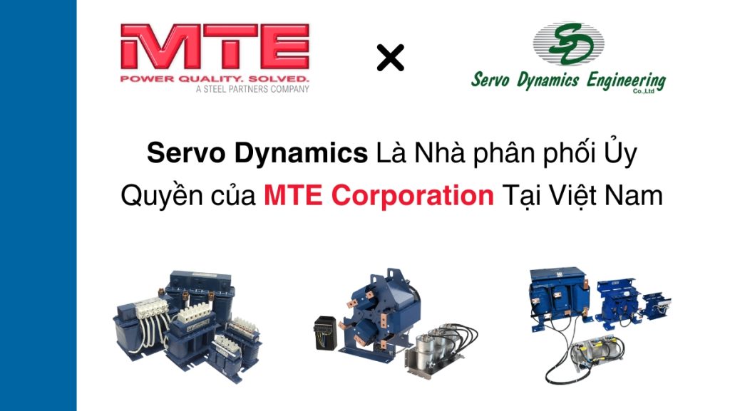 Servo Dynamics Là Nhà phân phối Ủy Quyền của MTE Corporation Tại Việt Nam