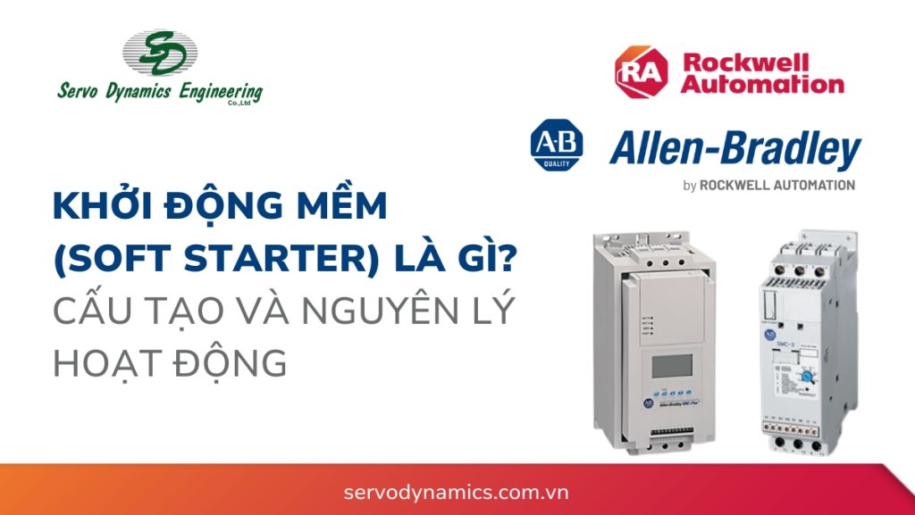 Khởi động mềm (Soft starter) là gì