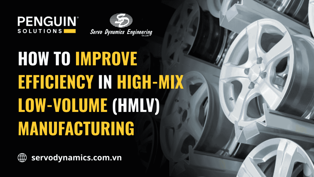 HOW-TO-IMPROVE-EFFICIENCY-IN-HIGH-MIX-LOW-VOLUME-HMLV-MANUFACTURING