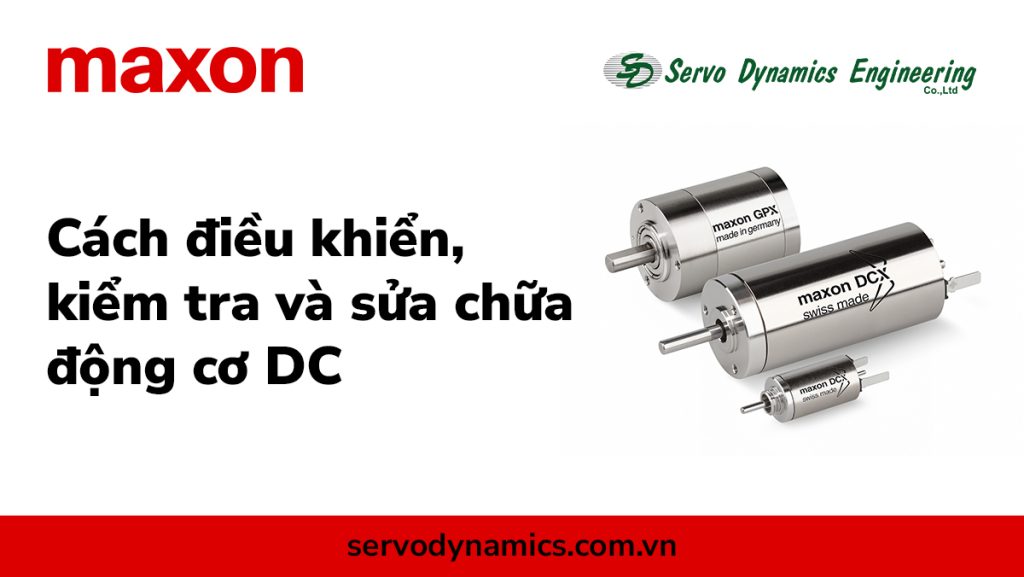 Cách điều khiển, kiểm tra và sửa chữa động cơ DC