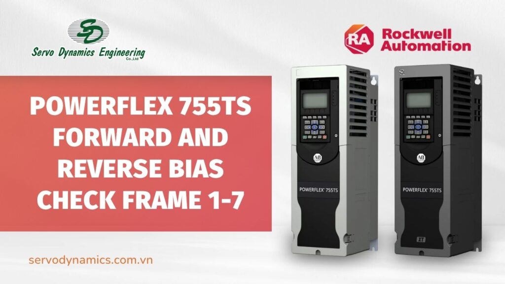 PowerFlex 755TS Forward and Reverse Bias Check Frame 1-7