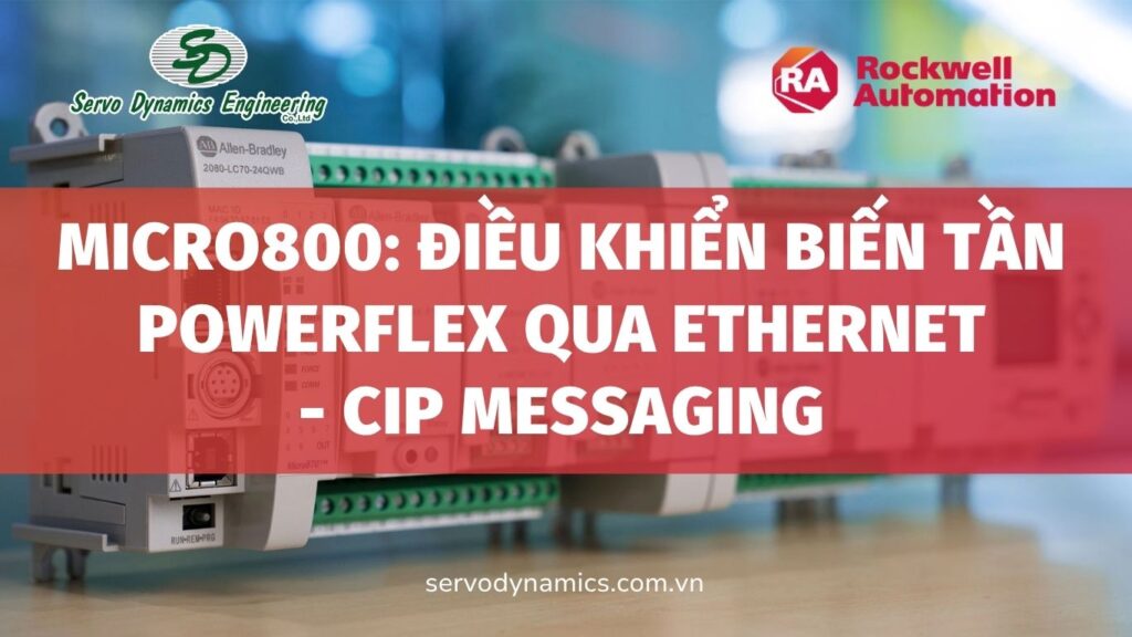 Micro800: Điều khiển biến tần PowerFlex qua Ethernet - CIP messaging