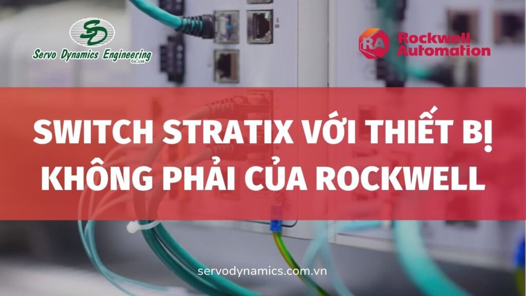 Switch Stratix với thiết bị không phải của Rockwell